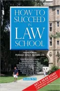 How to Succeed in Law School
