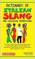 Dictionary of Italian Slang and Colloquial Expressions
