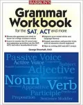 Grammar Workbook for the SAT, ACT, and More