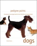 Pedigree Points: A Handbook of What Judges Look for in over 100 of the Most Popular Breeds