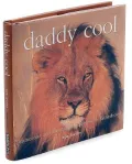 Daddy Cool: Humorous and Meaningful Quotes on Fatherhood