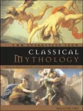 100 Characters from Classical Mythology: Discover the Fascinating Stories of the Greek and Roman Deities