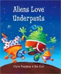 Aliens Love Underpants