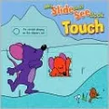 My Slide and See Book: Touch