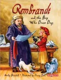 Rembrandt and the Boy Who Drew Dogs: A Story about Rembrandt van Rijn