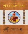 The Story of Yellow Leaf: Journal of a Sioux Girl