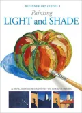 Painting Light and Shade: Beginner Art Series