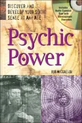 Psychic Power: Discover and Develop Your Sixth Sense at Any Age