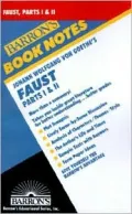 Johann Wolfgang Von Goethe's Faust: Part I and II (Barron's Book Notes Series)