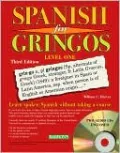 Spanish for Gringos: Level 1, 3rd Edition with Three Audio CDs