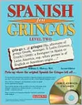 Spanish for Gringos, Level 2, 2nd Ed. (Book w/3 CDs)