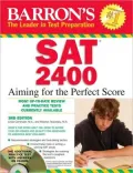 Barron's SAT 2400 with CD-ROM: Aiming for the Perfect Score