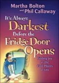 It's Always Darkest Before the Fridge Door Opens: Enjoying the Fruits of Middle Age