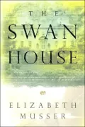 Swan House: A Novel