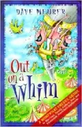 Out on a Whim: A Somewhat Useful Guide to Marriage, Family, Culture, God and Flammable Household Appliances