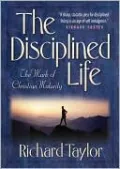 Disciplined Life: The Mark of Christian Maturity