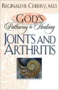 God's Pathway to Healing : Joints and Arthritis