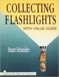 Collecting Flashlights: With Value Guide