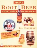 More Root Beer Advertising and Collectibles