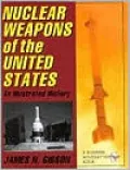 Nuclear Weapons of the United States: An Illustrated History