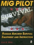 MiG Pilot Survival: Russian Aircrew Survival Equipment and Instruction