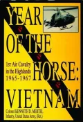 Year of the Horse: Vietnam-1st Air Cavalry in the Highlands, 1965-1967