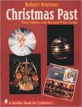 Christmas Past A Collectors' Guide to Its History and Decorations