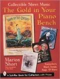 The Gold in Your Piano Bench: Collectible Sheet Music