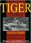 Germany's Tiger Tanks: VK45. 02 to Tiger II: Design, Production and Modifications