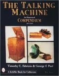 The Talking Machine : An Illustrated Compendium, 1877-1929