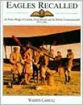 Eagles Recalled: Pilot and Aircrew Wings of Canada, Great Britain and the British Commonwealth, 1913-1945