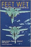 Feet Wet: Reflections of a Carrier Pilot