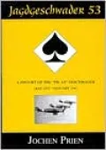 Jagdgeschwader 53 : A History of the Pik as Geschwader, May 1942-January 1944, Vol. 2