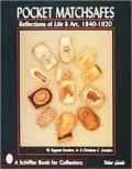 Pocket Matchsafes: Reflections of Life and Art, 1840-1920