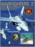 Warfighters II: The Story of the U.S. Marine Corps Aviation Weapons, and Tactics Squadron One