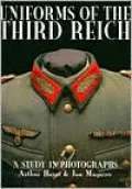 Uniforms of the Third Reich : A Study of Photographs