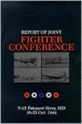 Report of Joint Fighter Conference: NAS Patuxent River, MD, 16-23 October, 1944