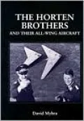 Horten Brothers and Their All-Wing Aircraft