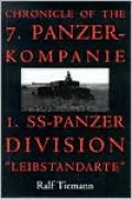 Chronicle of the 7: Panzer-Kompanie I. SS-Panzer Division
