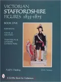 Victorian Staffordshire Figures, 1835-1875
