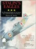 Stalin's Eagles: An Illustrated Study of the Soviet Aces of World War II and Korea