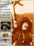 Weapons and Field Gear of the North Vietnamese Army and Vietcong