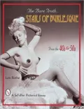 The Bare Truth: Stars of Burlesque From the '40s and '50s