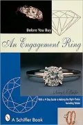 An Before You Buy an Engagement Ring: With a 4-Step Guide for Making the Right Choice