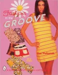 Fashions in the Groove (1960's and 70's Clothing)
