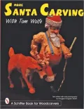 More Santa Carving with Tom Wolfe