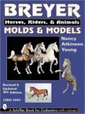 Breyer Molds and Models : Horses, Riders and Animals, 1950-1997