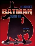 Batman: The Unauthorized Collector's Guide