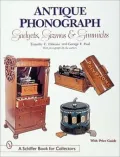 Antique Phonograph: Gadgets, Gizmos, & Gimmicks