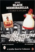 More Black Memorabilia: A Handbook and Price Guide